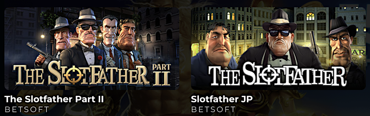 Slotfather and Slotfather 2 slots from Betsoft Gaming.